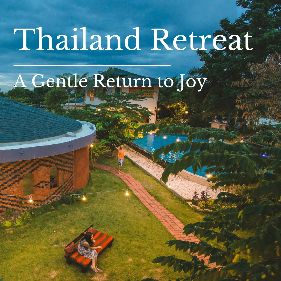 A Gentle Return to Joy, 5-Night Thailand Retreat 22-27 November 2027