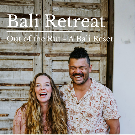 Out of the Rut - A Bali Reset with Danni Carr & Ash Grunwald